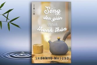 Song-Don-Gian-Cho-Minh-Thanh-Than-Shunmyo-Masuno-02