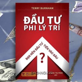 Sach-Noi-Dau-Tu-Phi-Ly-Tri-Terry-Burnham-01