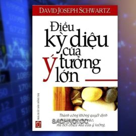 Sach-Noi-Dieu-Ky-Dieu-Cua-Y-Tuong-Lon-–-David-Joseph-Schwartz-02