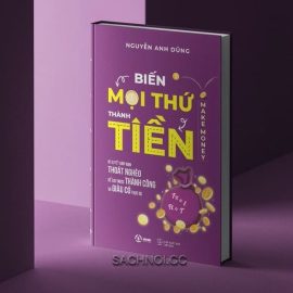 Sách-Nói-Biến-Mọi-Thứ-Thành-Tiền-02