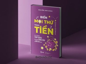 Sách-Nói-Biến-Mọi-Thứ-Thành-Tiền-02