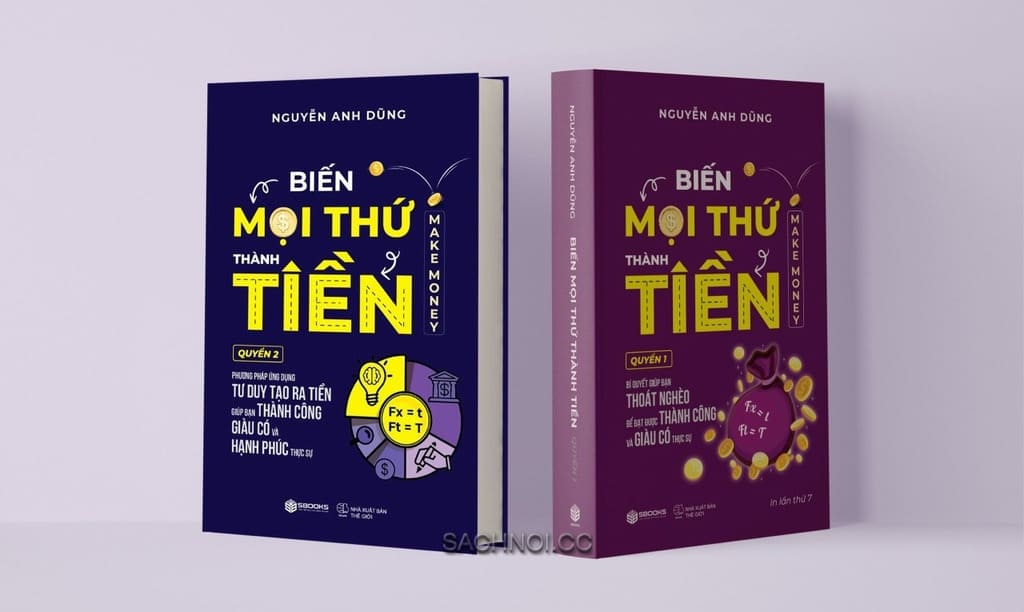 Biến Mọi Thứ Thành Tiền - Nguyễn Anh Dũng