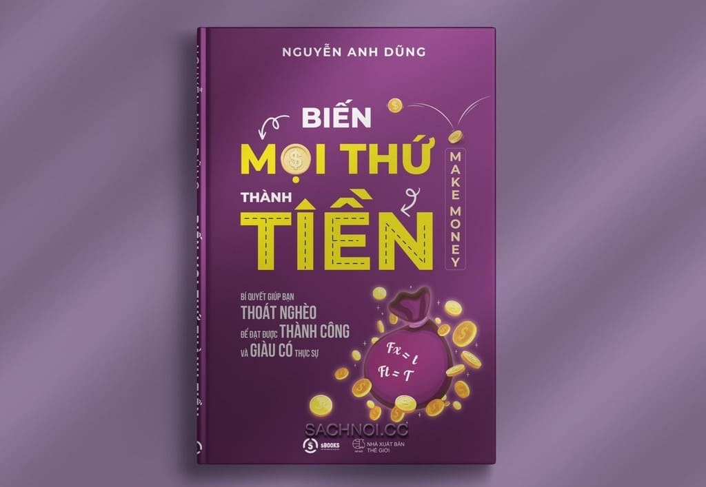 Sách-Nói-Biến-Mọi-Thứ-Thành-Tiền-04