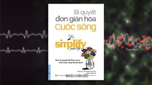 Sách Nói Bí Quyết Đơn Giản Hóa Cuộc Sống