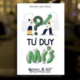 Sách-Nói-Tư-Duy-Mở-Nguyễn-Anh-Dũng-02