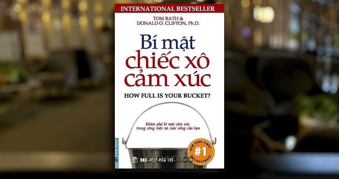 Sách Nói Bí Mật Chiếc Xô Cảm Xúc - Tom Rath