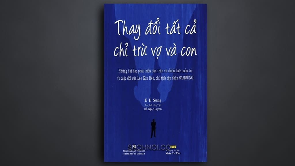 Thay Đổi Tất Cả Chỉ Trừ Vợ Và Con - E Ji Sung
