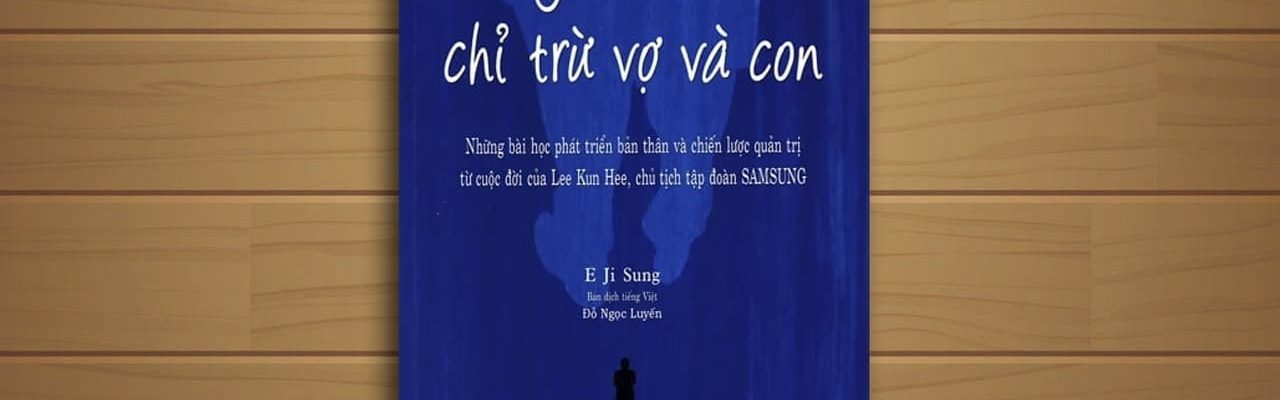 sach-noi-thay-doi-tat-ca-chi-tru-vo-va-con-03
