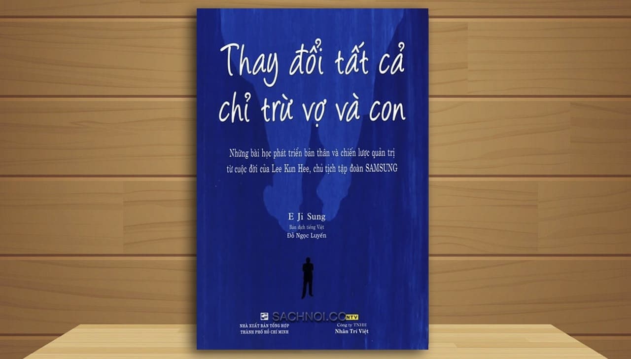 Audio Book Thay Đổi Tất Cả Chỉ Trừ Vợ Và Con