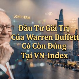 dau-tu-gia-tri-cua-warren-buffett-co-con-dung-tai-vn-index