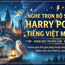nghe-tron-bo-sach-noi-harry-potter-tieng-viet-mien-phi-audio-7-tap