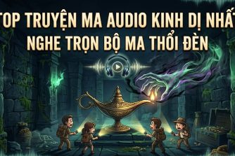 top-truyen-ma-audio-kinh-di-nhat-nghe-tron-bo-ma-thoi-den