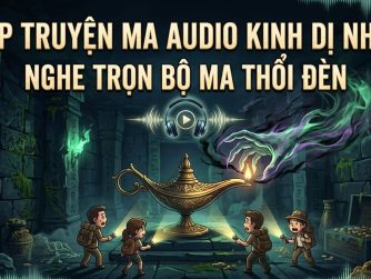 top-truyen-ma-audio-kinh-di-nhat-nghe-tron-bo-ma-thoi-den