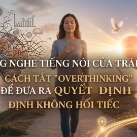 cach-tat-22overthinking22-de-dua-ra-quyet-dinh-khong-hoi-tiec