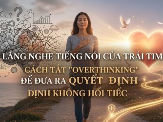 cach-tat-22overthinking22-de-dua-ra-quyet-dinh-khong-hoi-tiec