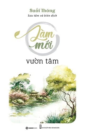 Sách Nói Làm Mới Vườn Tâm - Suối Thông