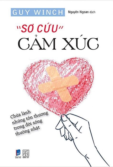 Sách Nói Sơ Cứu Cảm Xúc - Guy Winch