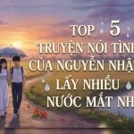 top-5-truyen-noi-tinh-dau-cua-nguyen-nhat-anh-lay-nhieu-nuoc-mat-nhat